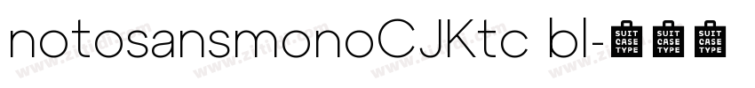 notosansmonoCJKtc bl字体转换